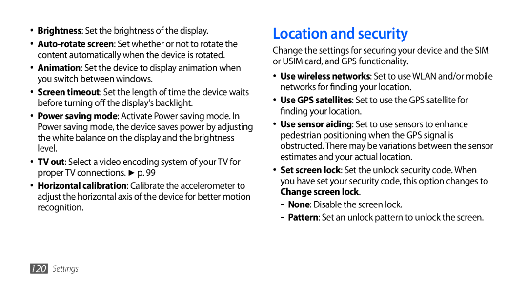 Samsung GT-I9000HKXJED, GT-I9000HKYDRE, GT-I9000HKDEPL Location and security, Brightness Set the brightness of the display 