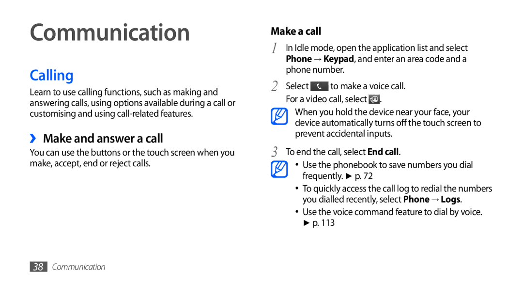 Samsung GT-I9000RWYFTM, GT-I9000HKYDRE, GT-I9000HKDEPL, GT-I9000HKDDTM Communication, Calling, ›› Make and answer a call 