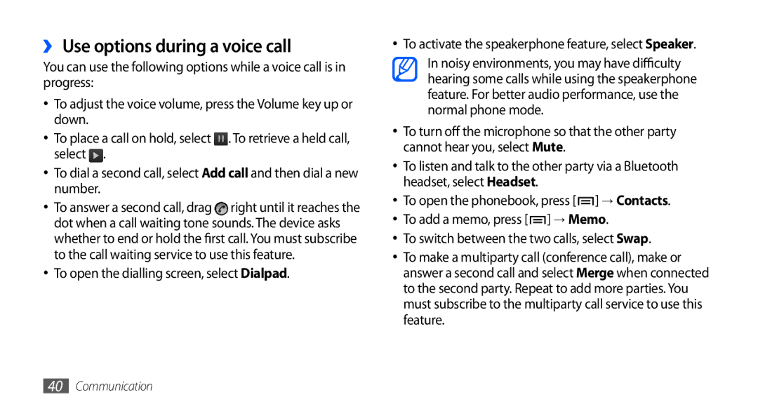 Samsung GT-I9000HKDSFR, GT-I9000HKYDRE ›› Use options during a voice call, To open the dialling screen, select Dialpad 