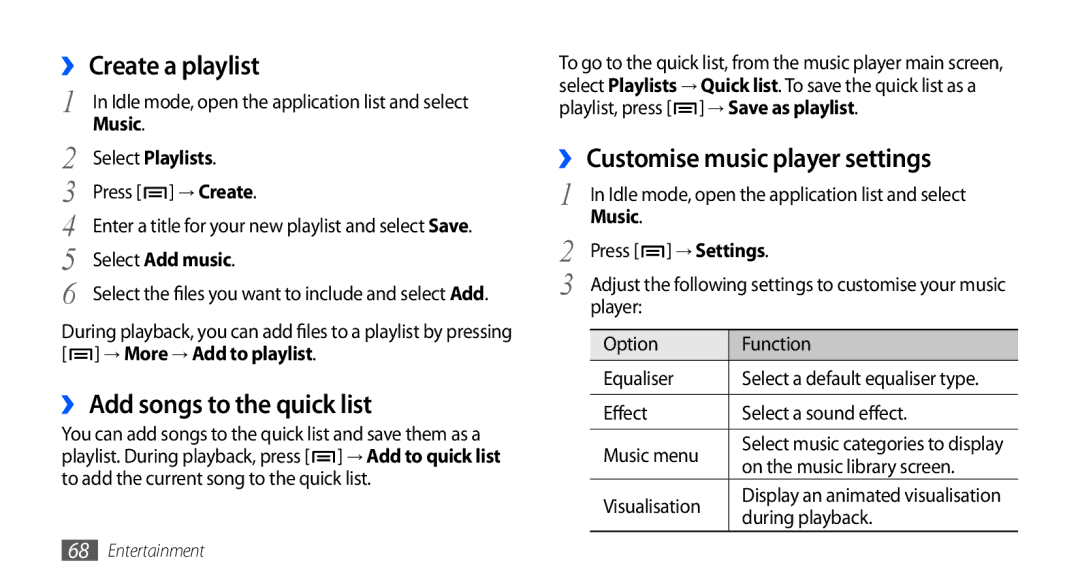 Samsung GT-I9000HKDHUI manual ›› Create a playlist, ›› Add songs to the quick list, ›› Customise music player settings 