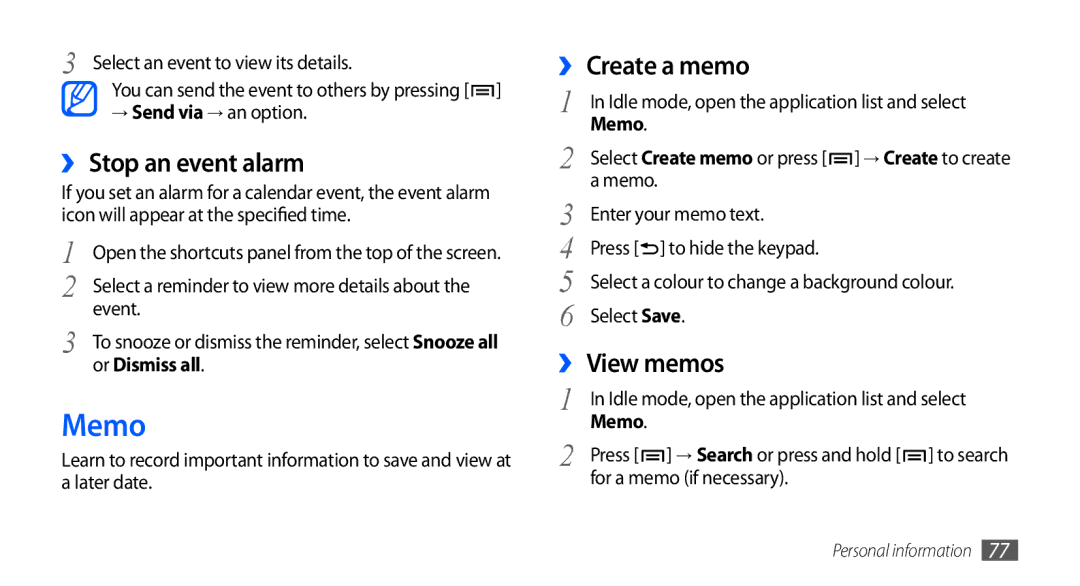 Samsung GT-I9000HKYFOP, GT-I9000HKYDRE, GT-I9000HKDEPL manual Memo, ››Stop an event alarm, ›› Create a memo, ›› View memos 