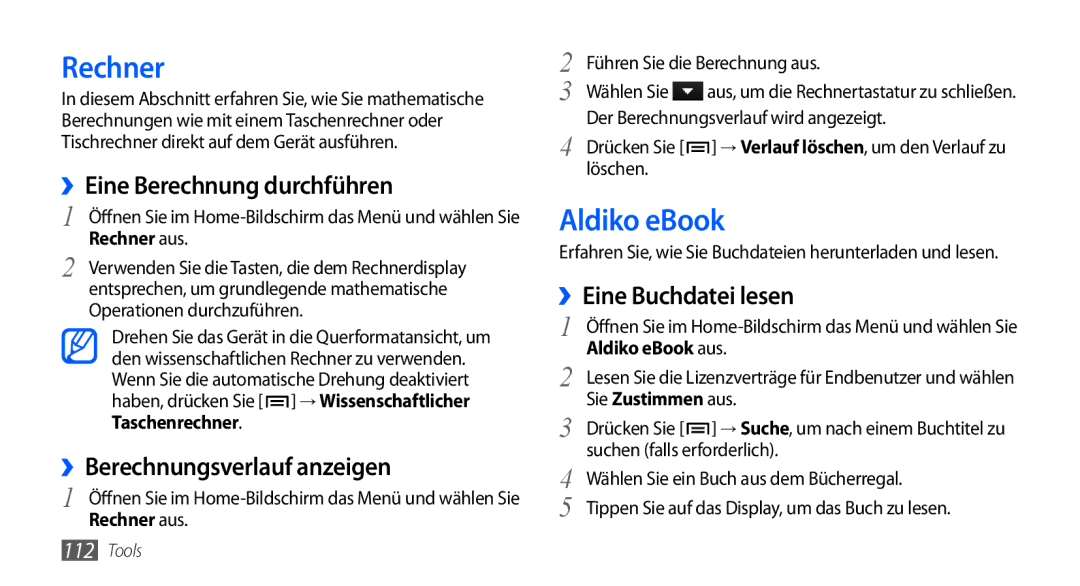 Samsung GT-I9000HKYEPL, GT-I9000HKYDRE Rechner, Aldiko eBook, ››Eine Berechnung durchführen, ››Berechnungsverlauf anzeigen 