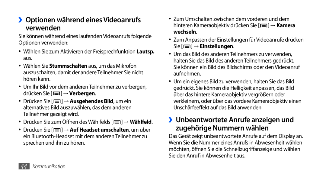 Samsung GT-I9000RWYATO, GT-I9000HKYDRE, GT-I9000HKDEPL, GT-I9000HKDDTM manual ››Optionen während eines Videoanrufs verwenden 