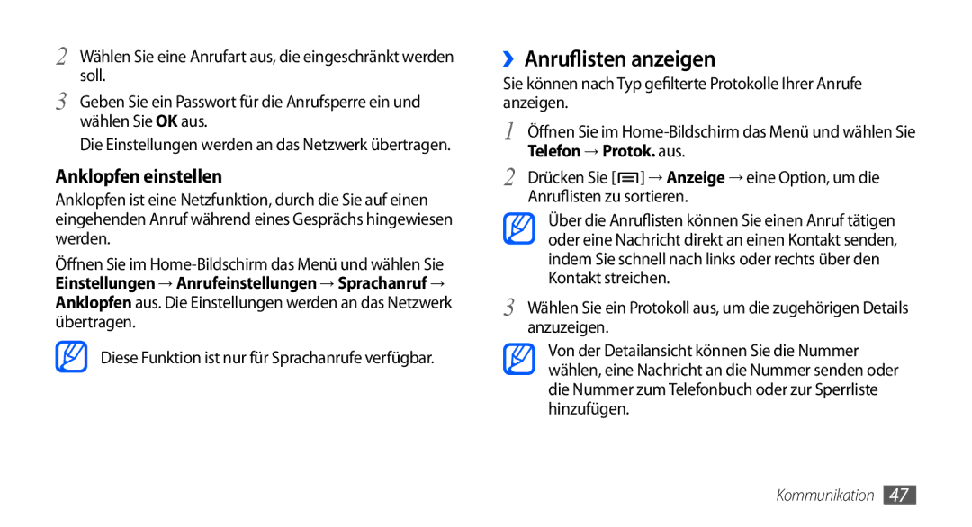 Samsung GT-I9000HKYDBT manual ››Anruflisten anzeigen, Telefon → Protok. aus, Anruflisten zu sortieren, Kontakt streichen 