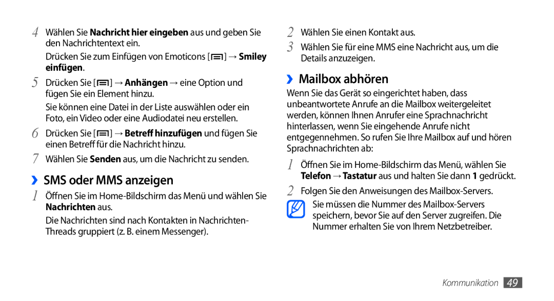 Samsung GT-I9000HKYTMN, GT-I9000HKYDRE, GT-I9000HKDEPL manual ››SMS oder MMS anzeigen, ››Mailbox abhören, Nachrichten aus 