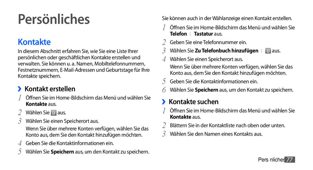 Samsung GT-I9000HKYVIA, GT-I9000HKYDRE, GT-I9000HKDEPL manual Persönliches, ››Kontakt erstellen, ››Kontakte suchen 