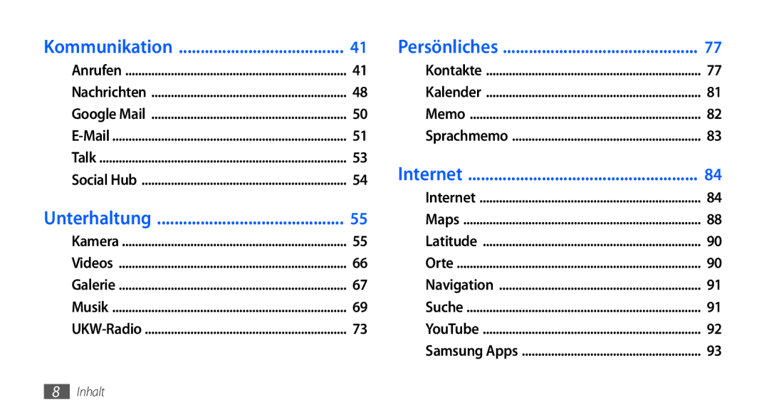 Samsung GT-I9000HKAVD2, GT-I9000HKYDRE, GT-I9000HKDEPL, GT-I9000HKDDTM, GT-I9000RWYEUR, GT-I9000RWYVIA manual Kommunikation 