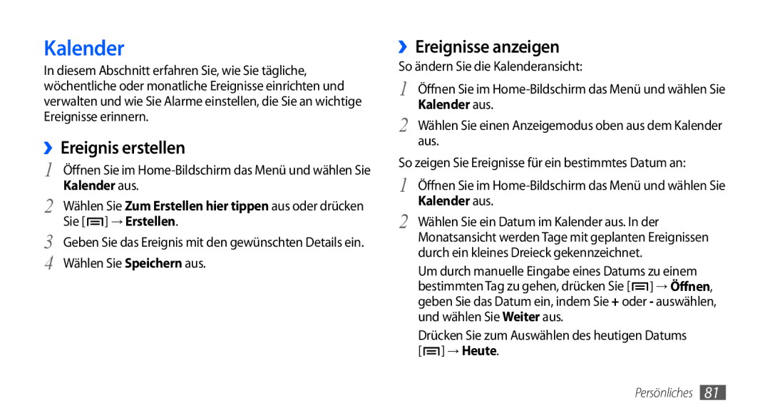 Samsung GT-I9000RWYDBT, GT-I9000HKYDRE, GT-I9000HKDEPL manual ››Ereignis erstellen, ››Ereignisse anzeigen, Kalender aus 