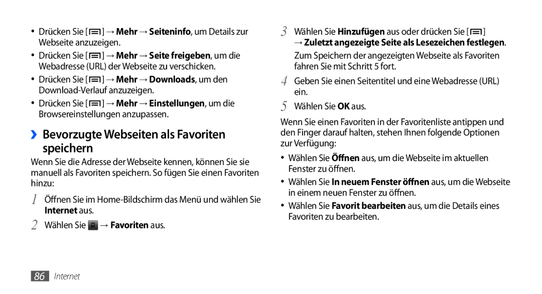 Samsung GT-I9000HKADBT ››Bevorzugte Webseiten als Favoriten speichern, → Favoriten aus, Fahren Sie mit Schritt 5 fort 