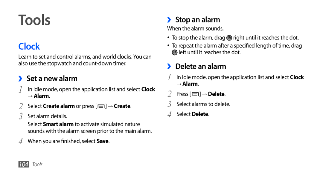 Samsung GT-I9000HKYDTM, GT-I9000HKYDRE manual Tools, Clock, ›› Set a new alarm, ›› Stop an alarm, ›› Delete an alarm 