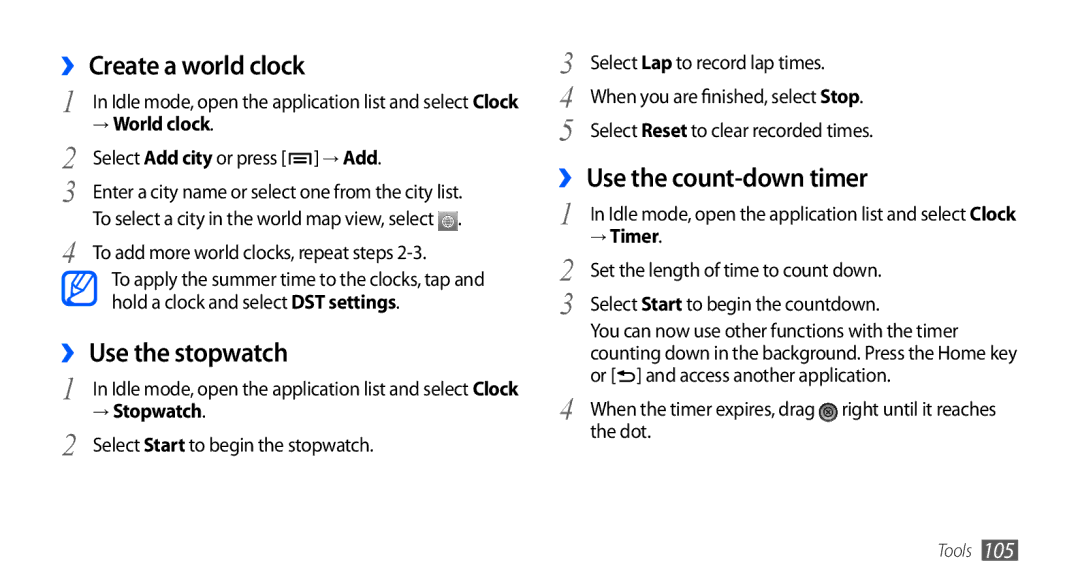 Samsung GT-I9000HKYDBT, GT-I9000HKYDRE manual ›› Create a world clock, ›› Use the stopwatch, ›› Use the count-down timer 