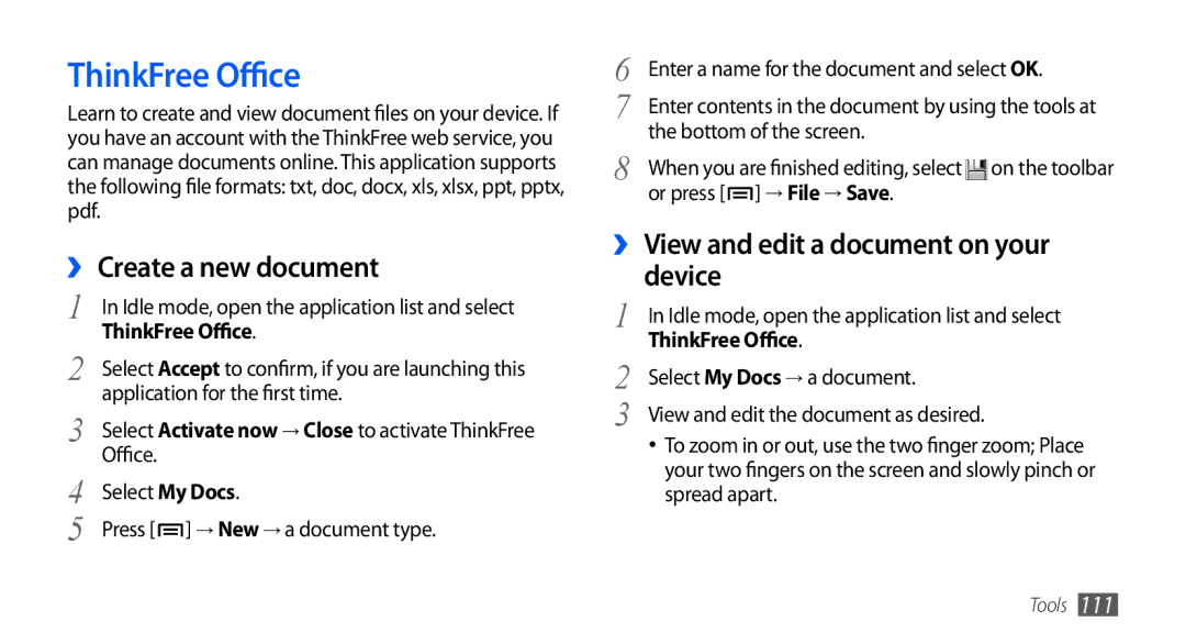 Samsung GT-I9000HKYVD2 manual ThinkFree Office, ›› Create a new document, ›› View and edit a document on your device 