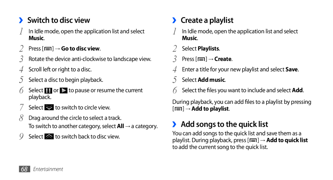 Samsung GT-I9000HKDVIA, GT-I9000HKYDRE manual ›› Switch to disc view, ›› Create a playlist, ›› Add songs to the quick list 