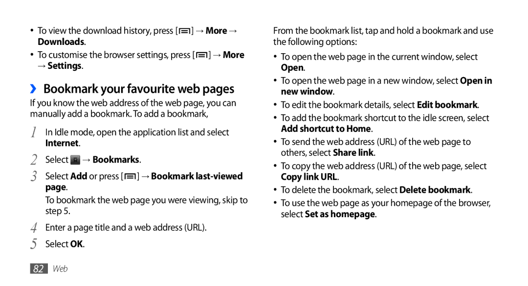 Samsung GT-I9000HKYVD2 ›› Bookmark your favourite web pages, To view the download history, press → More → Downloads, Step 