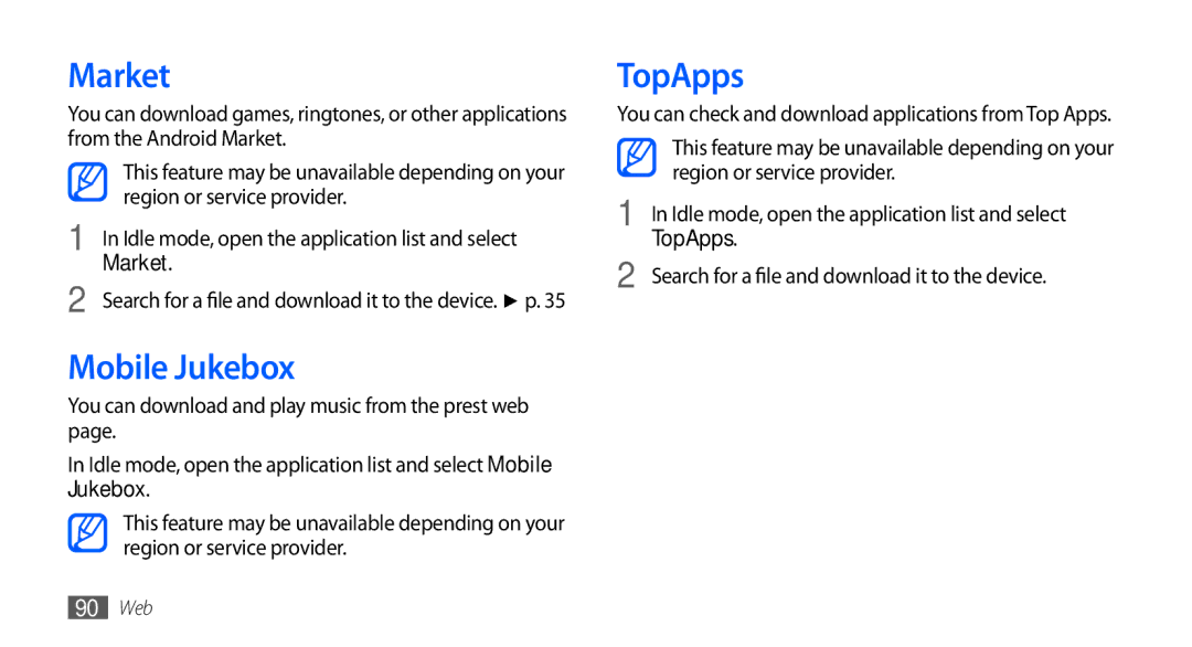 Samsung GT-I9000RWYEUR, GT-I9000HKYDRE, GT-I9000HKDEPL, GT-I9000HKDDTM, GT-I9000RWYVIA manual Market, Mobile Jukebox, TopApps 