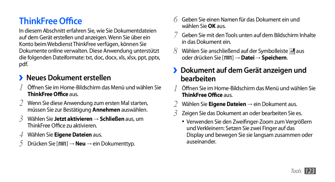 Samsung GT-I9000HKDATO ThinkFree Office, ››Neues Dokument erstellen, ››Dokument auf dem Gerät anzeigen und bearbeiten 