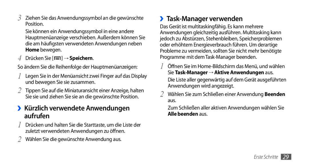 Samsung GT-I9000HKYDRE, GT-I9000HKDEPL ››Kürzlich verwendete Anwendungen aufrufen, ››Task-Manager verwenden, Drücken Sie 