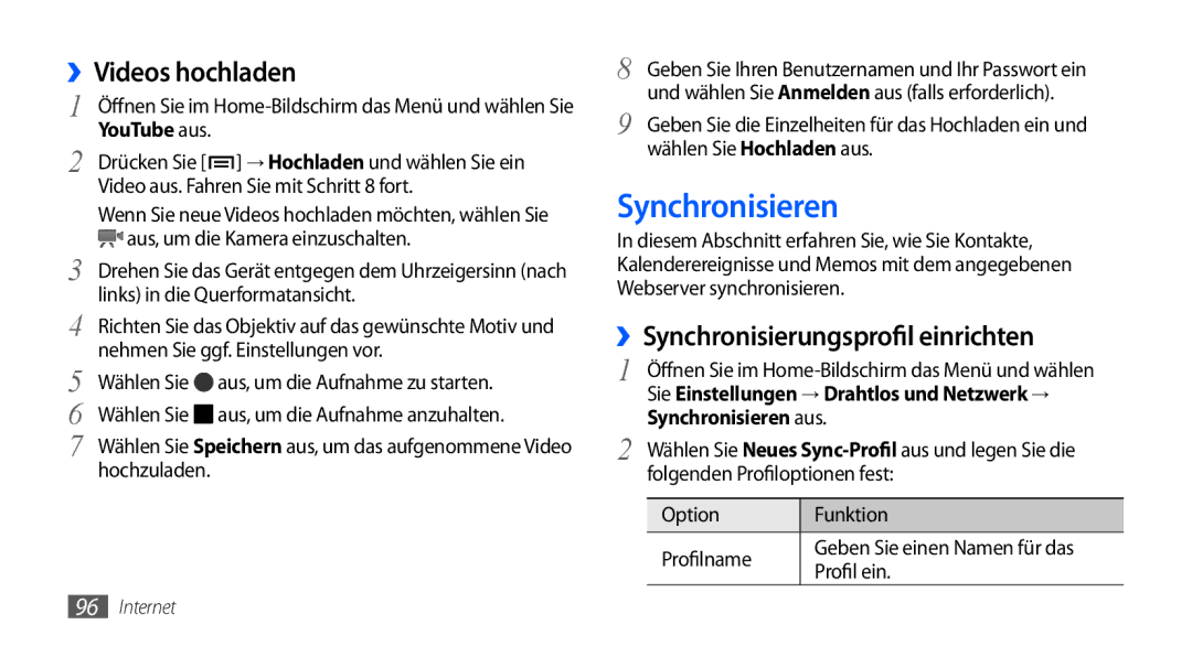 Samsung GT-I9000HKDEUR, GT-I9000HKYDRE ››Videos hochladen, ››Synchronisierungsprofil einrichten, Synchronisieren aus 