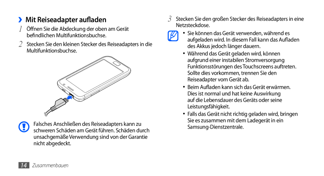 Samsung GT-I9000HKAVIA, GT-I9000HKYDRE, GT-I9000HKDEPL, GT-I9000HKDDTM, GT-I9000RWYEUR manual ››Mit Reiseadapter aufladen 