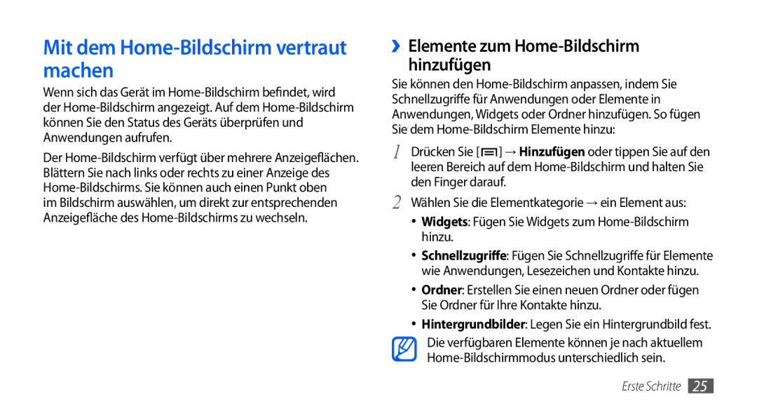 Samsung GT-I9000HKYEPL manual Mit dem Home-Bildschirm vertraut machen, ››Elemente zum Home-Bildschirm hinzufügen, Hinzu 