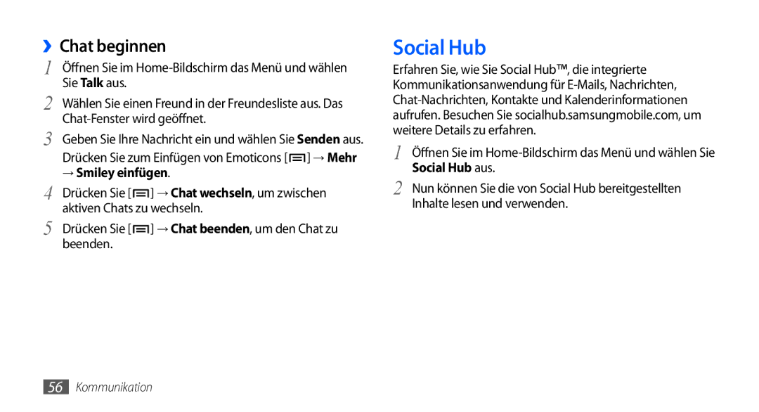 Samsung GT-I9000HKGDBT, GT-I9000HKYDRE, GT-I9000HKDEPL manual ››Chat beginnen, → Smiley einfügen, Social Hub aus 