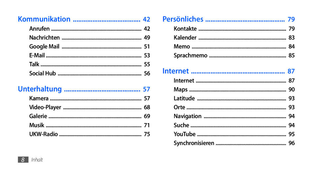 Samsung GT-I9000HKAVD2, GT-I9000HKYDRE, GT-I9000HKDEPL, GT-I9000HKDDTM, GT-I9000RWYEUR, GT-I9000RWYVIA manual Kommunikation 