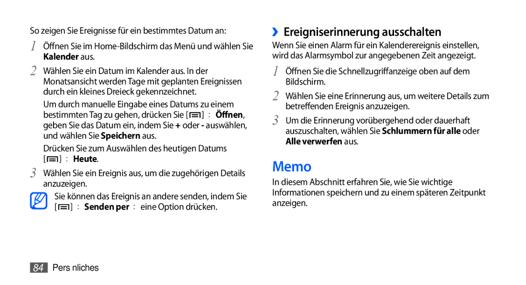 Samsung GT-I9000HKYATO manual Memo, ››Ereigniserinnerung ausschalten, Durch ein kleines Dreieck gekennzeichnet, → Heute 