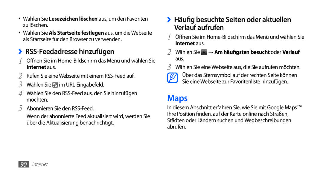 Samsung GT-I9000RWYEUR manual Maps, ››RSS-Feedadresse hinzufügen, ››Häufig besuchte Seiten oder aktuellen Verlauf aufrufen 