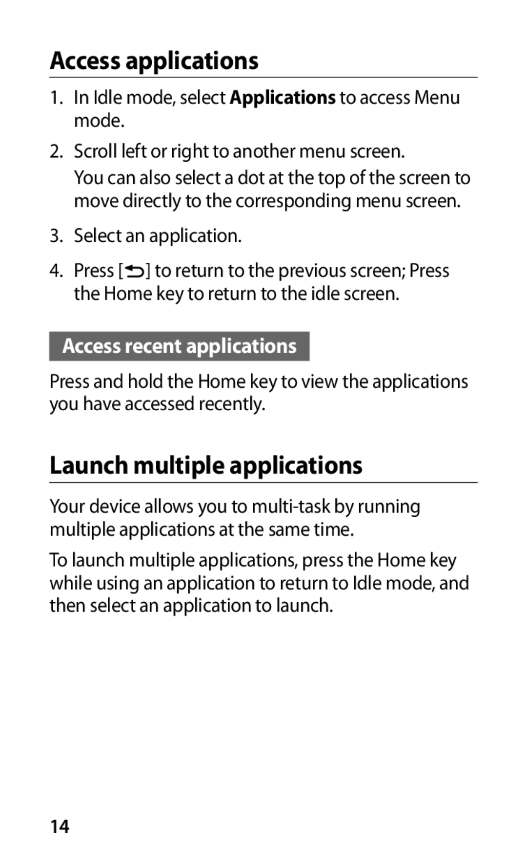 Samsung GT-I9000HKYTMN, GT-I9000HKYDRE, GT-I9000RWYEUR, GT-I9000RWYVIA Access applications, Launch multiple applications 