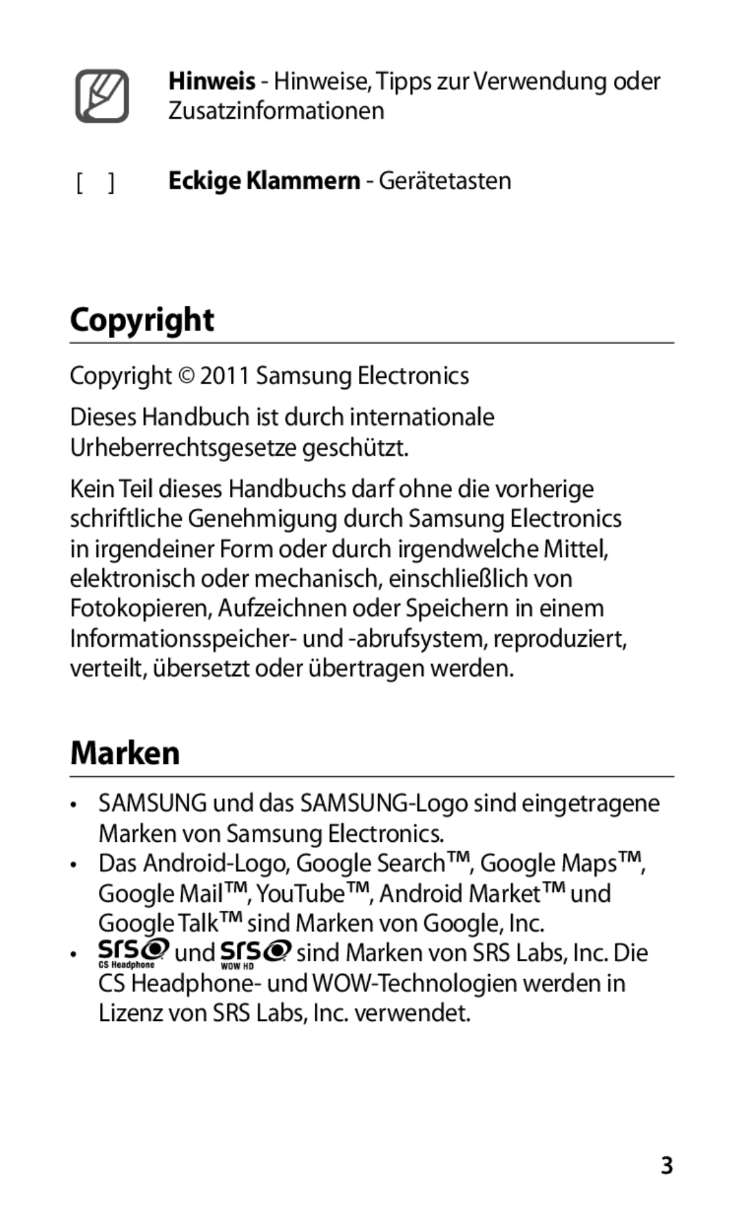 Samsung GT-I9000HKYEUR, GT-I9000HKYDRE, GT-I9000RWYEUR, GT-I9000RWYVIA manual Copyright, Marken, Eckige Klammern Gerätetasten 