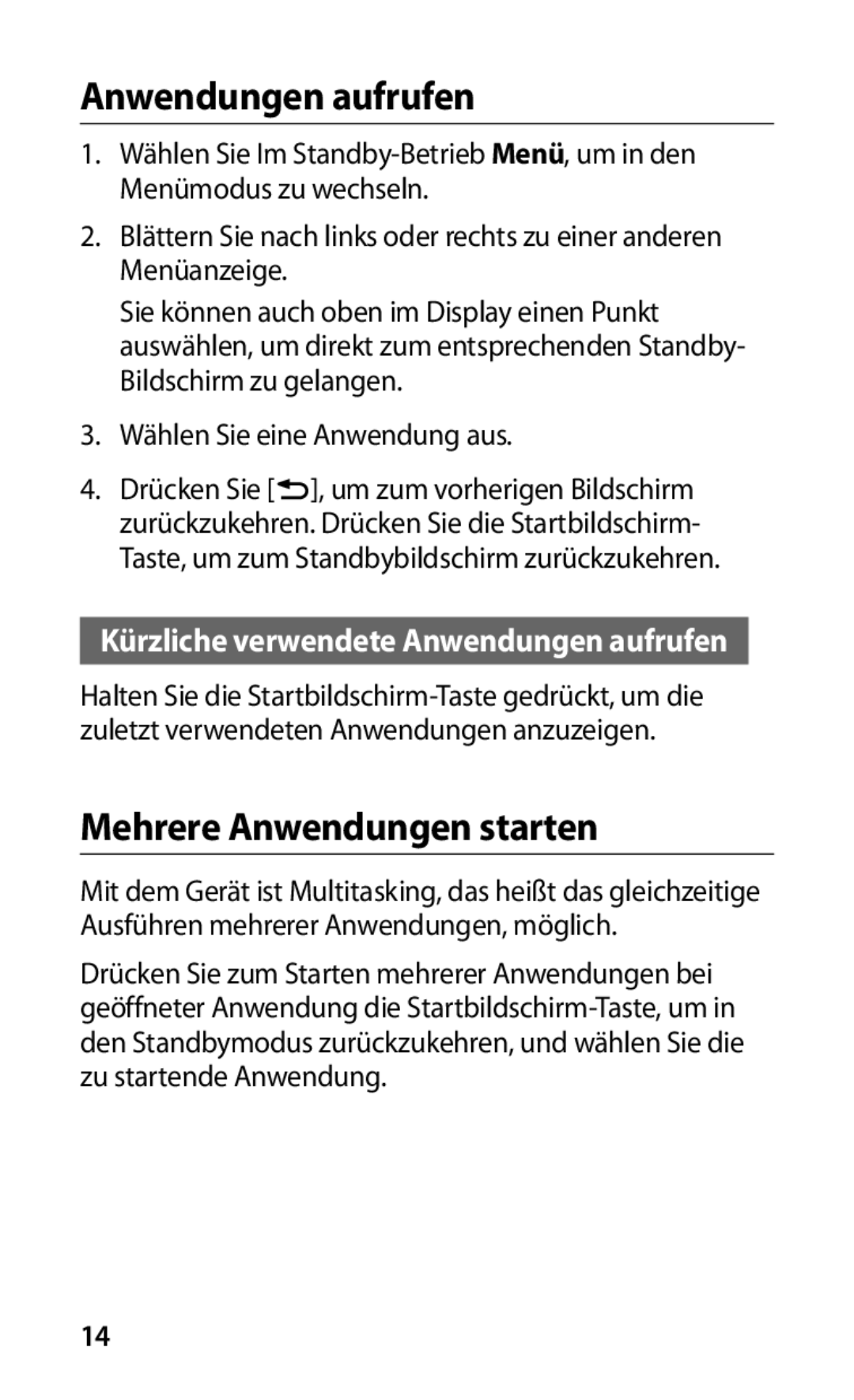 Samsung GT-I9000HKYTMN, GT-I9000HKYDRE Anwendungen aufrufen, Mehrere Anwendungen starten, 3. Wählen Sie eine Anwendung aus 