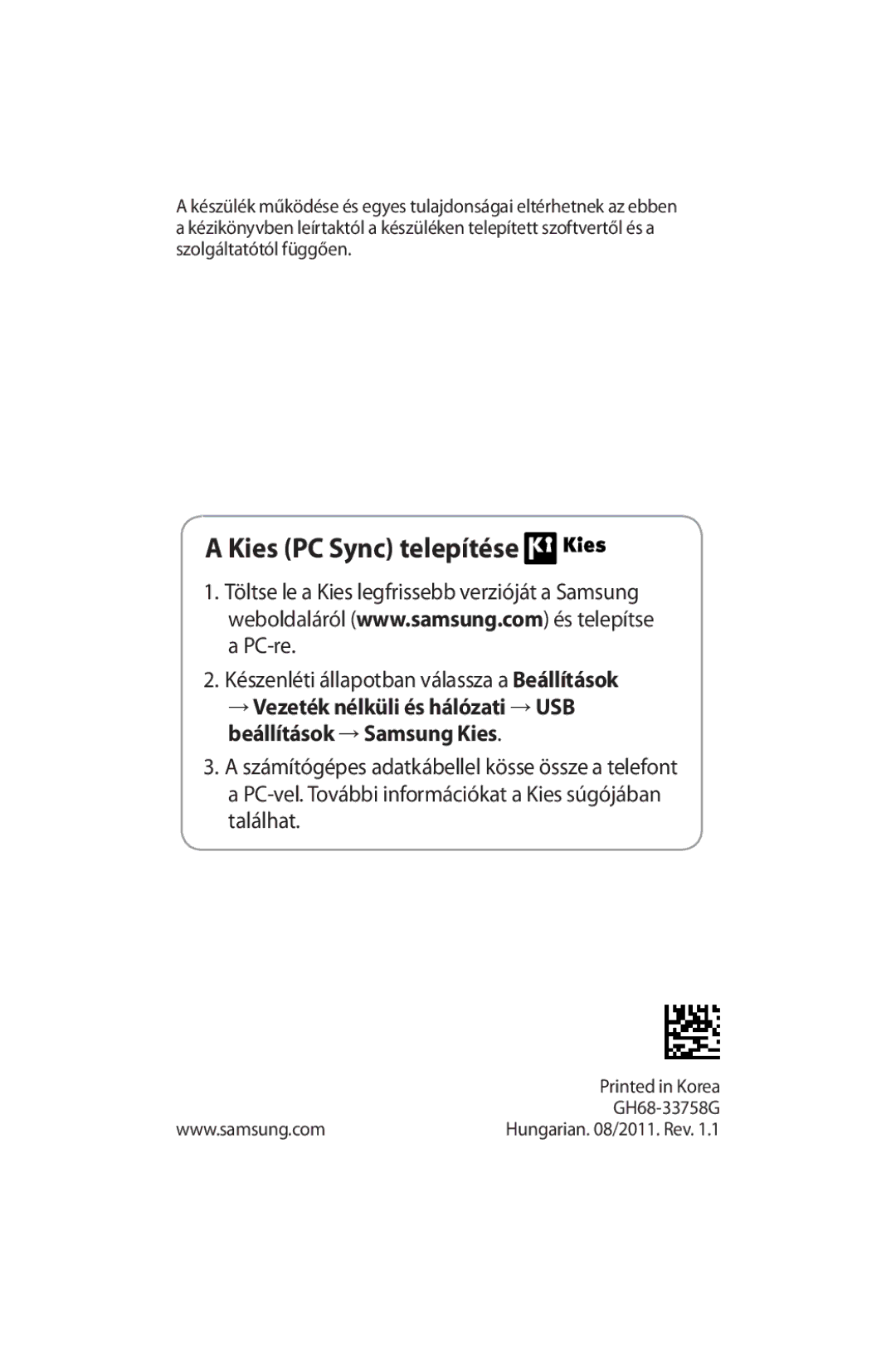 Samsung GT-I9000HKDPLS, GT-I9000HKYEUR, GT-I9000HKDEUR, GT-I9000HKYITV, GT-I9000HKYMOB, GT-I9000HKYDTM Kies PC Sync telepítése 