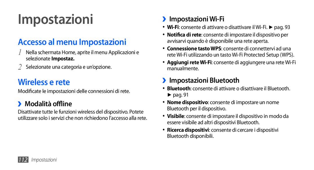 Samsung GT-I9000RWYWIN, GT-I9000HKYITV, GT-I9000HKYXEF, GT-I9000RWYOMN Accesso al menu Impostazioni, Wireless e rete 