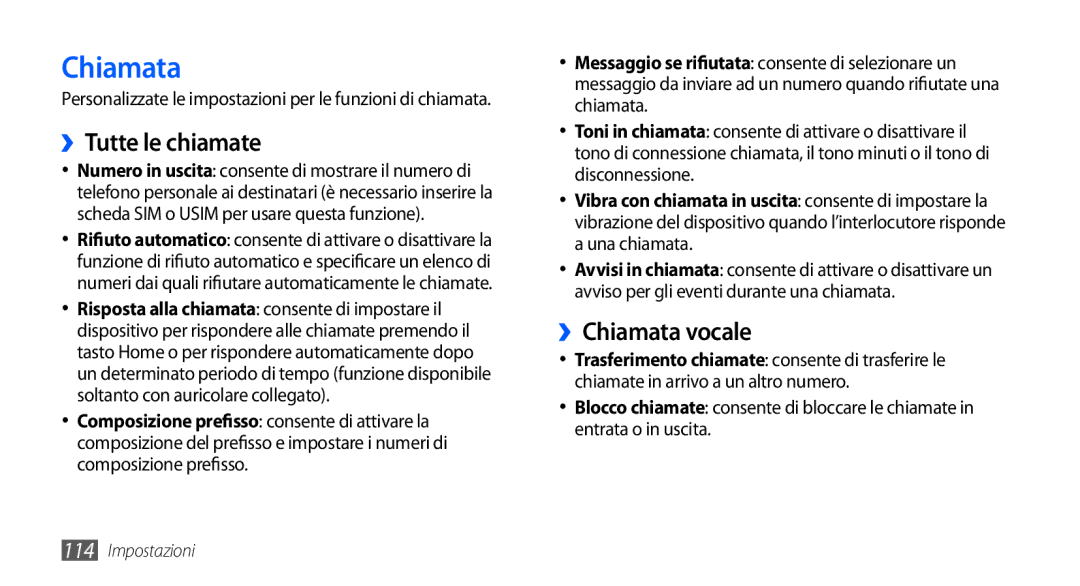 Samsung GT-I9000HKYHUI, GT-I9000HKYITV, GT-I9000HKYXEF, GT-I9000RWYOMN manual ››Tutte le chiamate, ››Chiamata vocale 