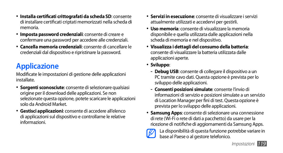 Samsung GT-I9000HKYFWB, GT-I9000HKYITV, GT-I9000HKYXEF, GT-I9000RWYOMN, GT-I9000HKDVIP, GT-I9000HKDITV Applicazione, Sviluppo 