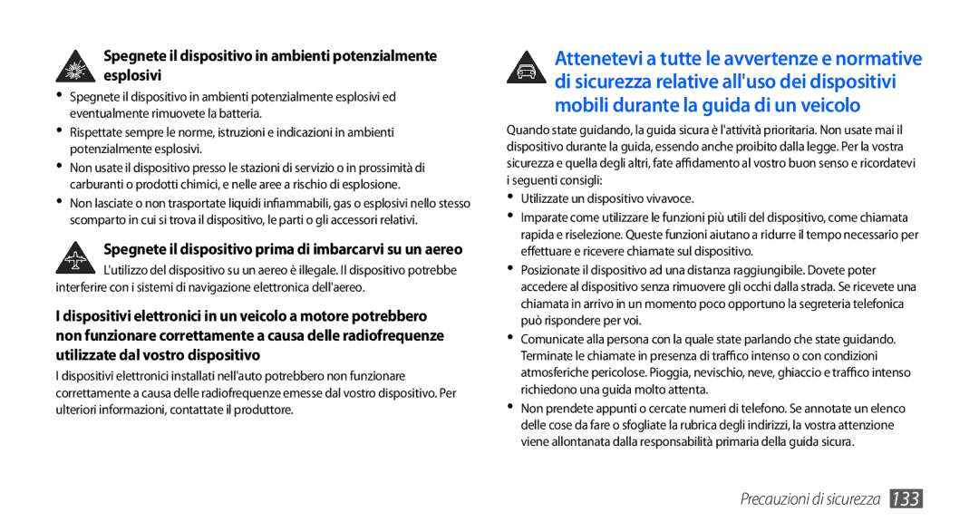 Samsung GT-I9000HKDVIP, GT-I9000HKYITV, GT-I9000HKYXEF manual Spegnete il dispositivo in ambienti potenzialmente esplosivi 