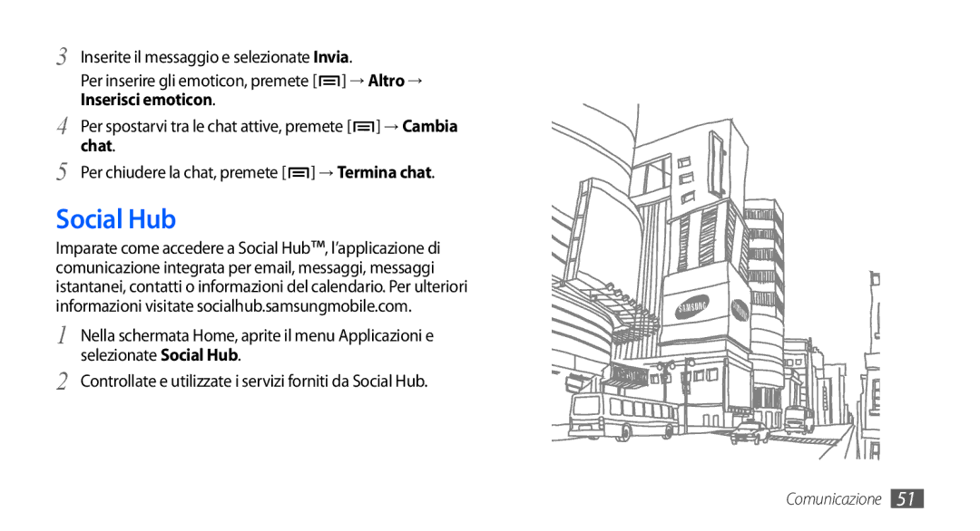 Samsung GT-I9000HKDWIN, GT-I9000HKYITV, GT-I9000HKYXEF, GT-I9000RWYOMN, GT-I9000HKDVIP, GT-I9000HKDITV manual Social Hub, Chat 