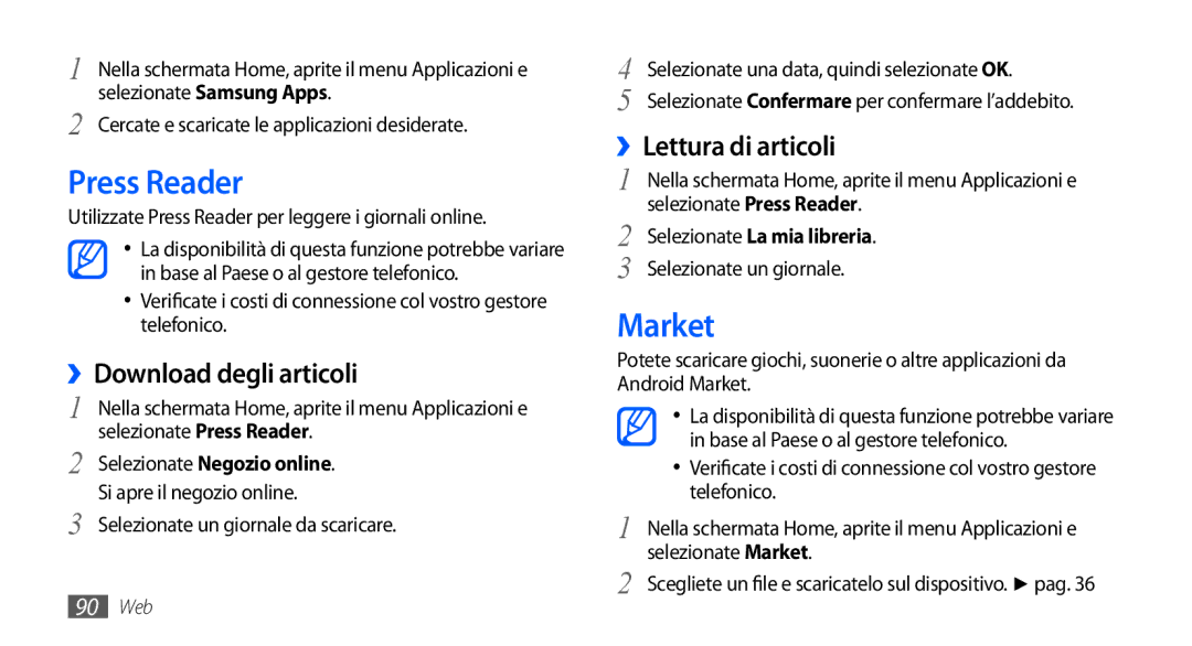 Samsung GT-I9000RWYTIM, GT-I9000HKYITV manual Press Reader, Market, ››Download degli articoli, ››Lettura di articoli 