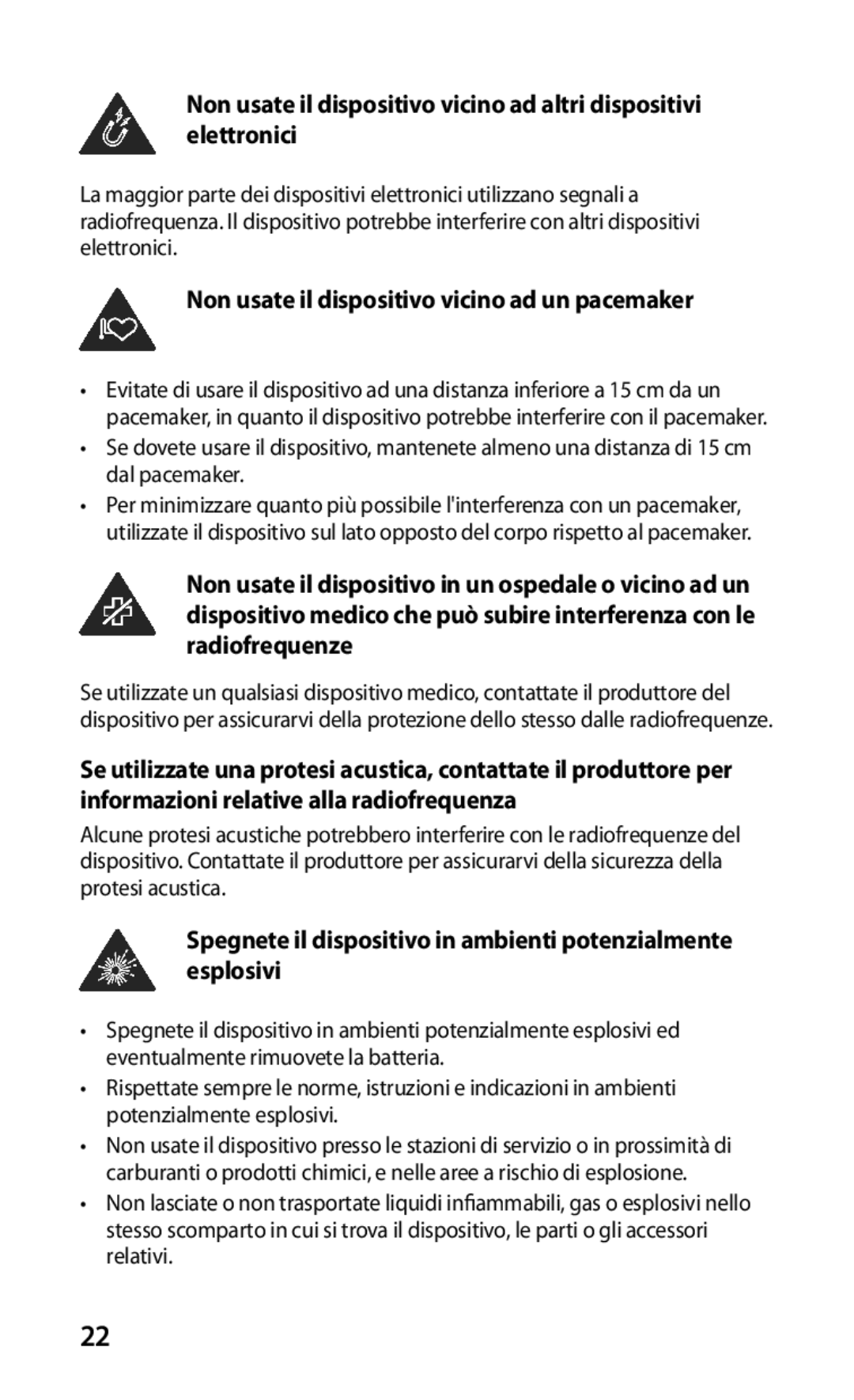 Samsung GT-I9000HKDWIN, GT-I9000HKYITV, GT-I9000HKYXEF, GT-I9000RWYOMN manual Non usate il dispositivo vicino ad un pacemaker 