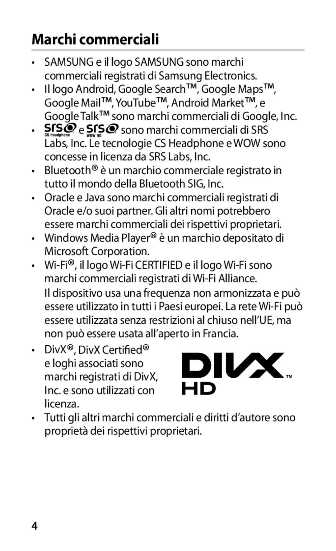 Samsung GT-I9000HKDITV, GT-I9000HKYITV, GT-I9000HKYXEF, GT-I9000RWYOMN, GT-I9000HKDVIP, GT-I9000HKATIM manual Marchi commerciali 