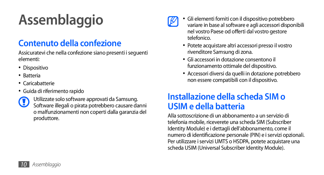 Samsung GT-I9000HKYHUI Assemblaggio, Contenuto della confezione, Installazione della scheda SIM o Usim e della batteria 