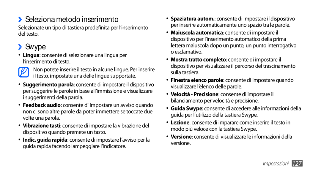 Samsung GT-I9000RWYHUI, GT-I9000HKYITV, GT-I9000HKYXEF, GT-I9000RWYOMN manual ››Seleziona metodo inserimento, ››Swype 