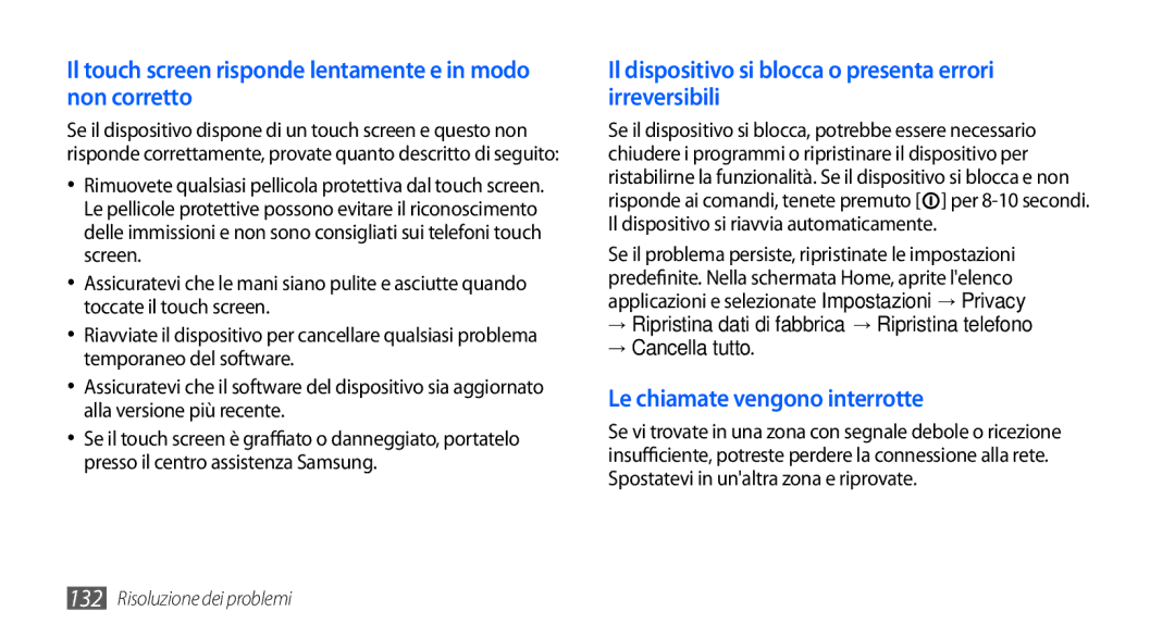 Samsung GT-I9000RWYOMN, GT-I9000HKYITV, GT-I9000HKYXEF manual Il touch screen risponde lentamente e in modo non corretto 