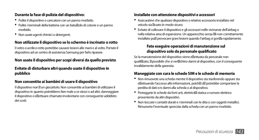 Samsung GT-I9000HKYVOM, GT-I9000HKYITV, GT-I9000HKYXEF, GT-I9000RWYOMN manual Durante la fase di pulizia del dispositivo 