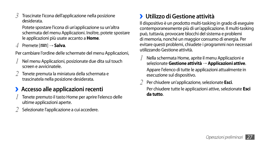 Samsung GT-I9000HKYXEF manual ››Accesso alle applicazioni recenti, ››Utilizzo di Gestione attività, Premete → Salva 