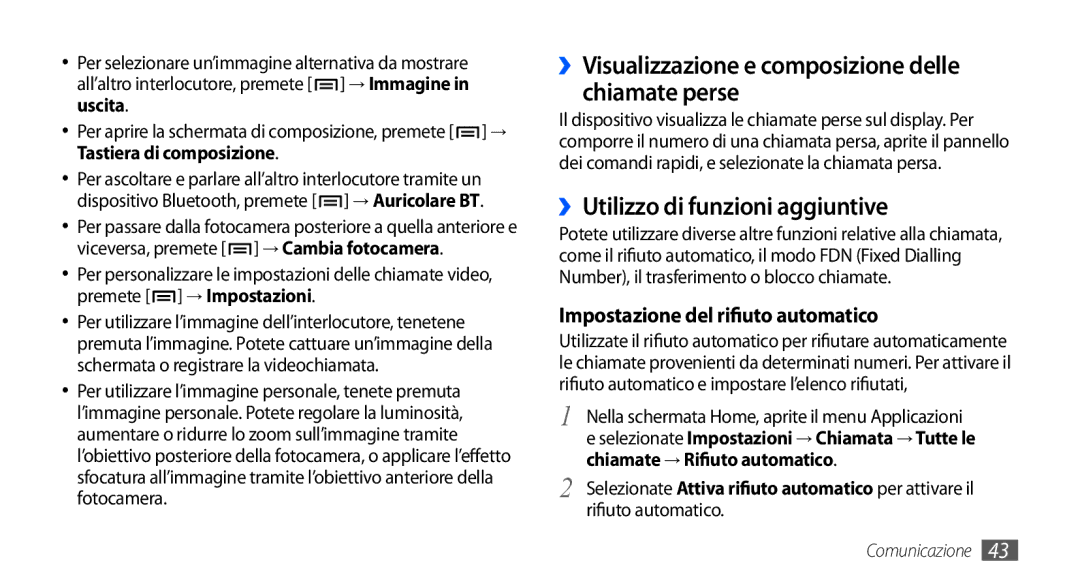 Samsung GT-I9000HKDHUI manual ››Utilizzo di funzioni aggiuntive, ››Visualizzazione e composizione delle chiamate perse 