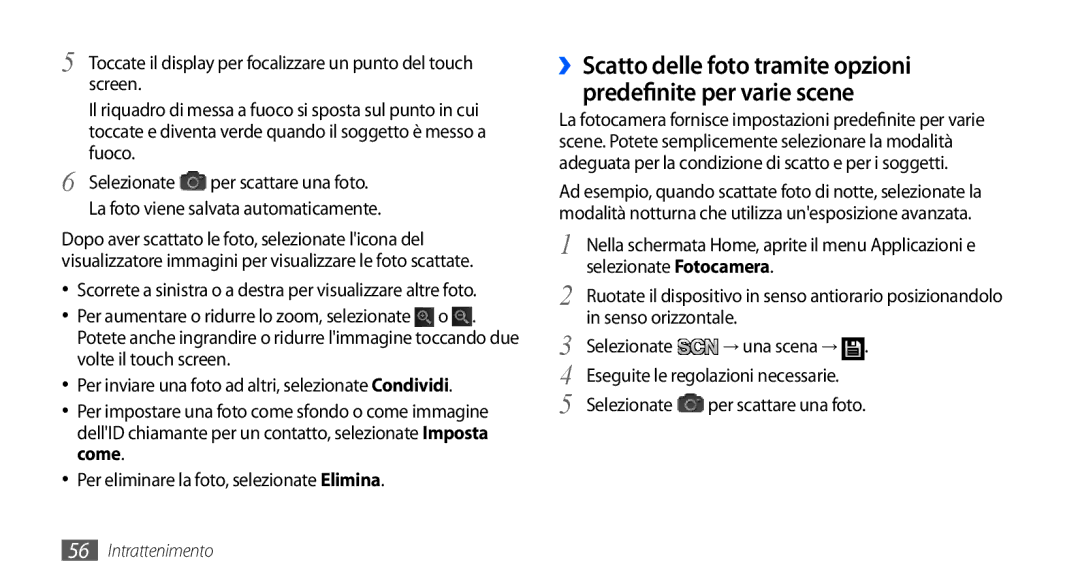 Samsung GT-I9000HKDITV, GT-I9000HKYITV La foto viene salvata automaticamente, Senso orizzontale Selezionate, → una scena → 