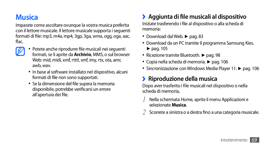 Samsung GT-I9000HKDHUI, GT-I9000HKYITV Musica, ››Aggiunta di file musicali al dispositivo, ››Riproduzione della musica 