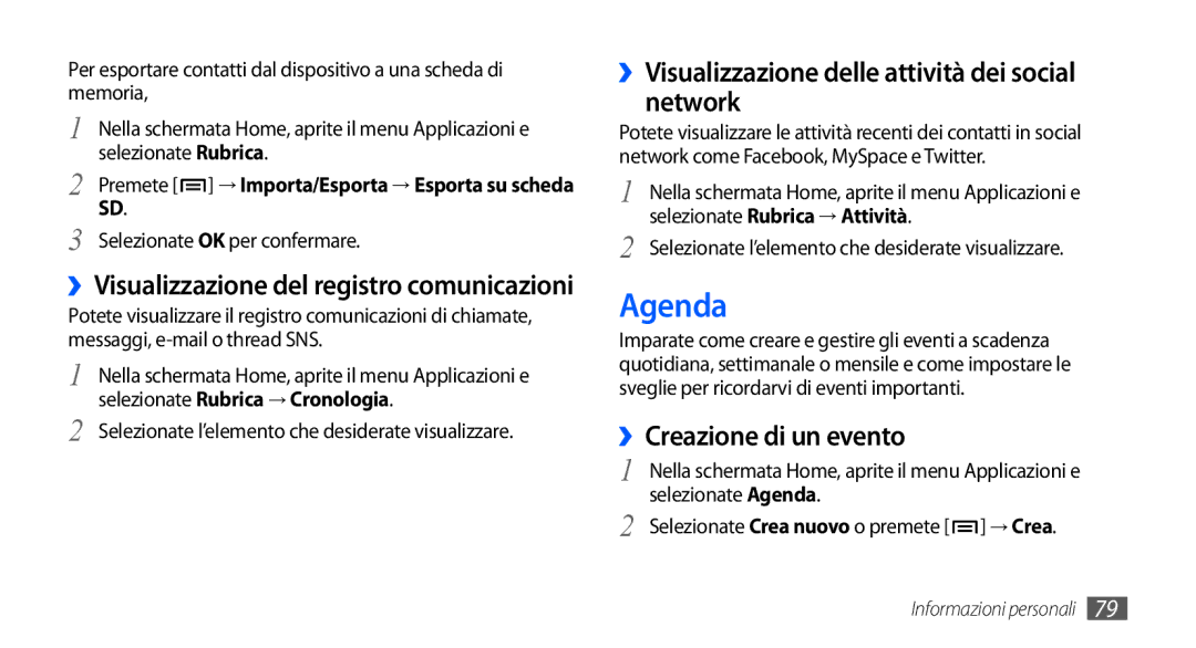 Samsung GT-I9000HKYXEF manual Agenda, ››Visualizzazione delle attività dei social network, ››Creazione di un evento 