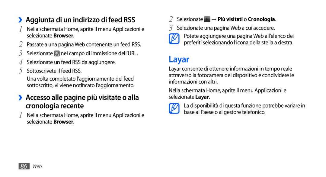 Samsung GT-I9000RWYWIN, GT-I9000HKYITV, GT-I9000HKYXEF, GT-I9000RWYOMN manual Layar, ››Aggiunta di un indirizzo di feed RSS 